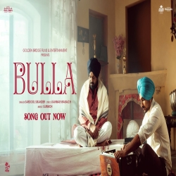BULLA - SARDOOL SIKANDER Mp3 Song