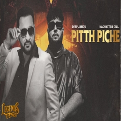 Pitth Piche - Nachattar Gill, Deep Jandu Mp3 Song