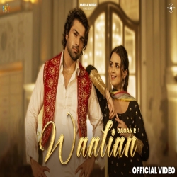Waalian - Gagan R Mp3 Song