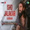 Ishq Jalakar - Karvaan (Dhurandhar)