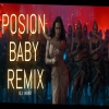 Poison Baby DJ Remix 2025