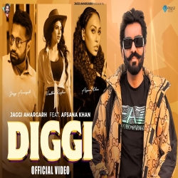 Diggi - Jaggi Amargarh, Ft. Afsana Khan Mp3 Song