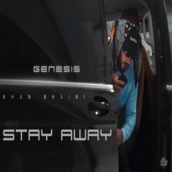 Stay Away - Khan Bhaini Mp3 Song