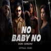 No Baby No - Guri Sandhu, Jasmeen Akhtar