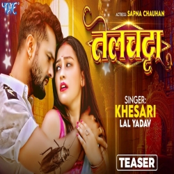 Telchatta - Khesari Lal Yadav Mp3 Song