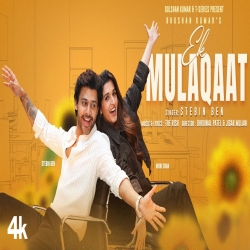 Ek Mulaqat - Stebin Ben Mp3 Song