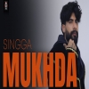 MUKHDA - SINGGA