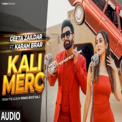 Kali Merc - Geeta Zaildar, Karam Brar Mp3 Song