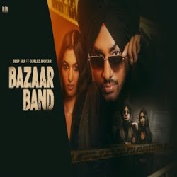 Bazaar Band - Deep Sra Ft. Gurlez Akhtar Mp3 Song
