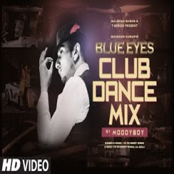 Blue Eyes Club Dance Mix (Remix) Yo Yo Honey Singh Mp3 Song