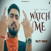 Watch Me - Addy Nagar
