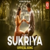 Sukriya - Saaj Bhatt