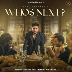 Who's Next - Guri Lahoria Mp3 Song