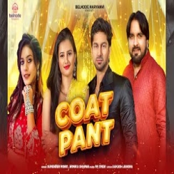 Coat Pant - Surender Romio, Monika Sharma Mp3 Song
