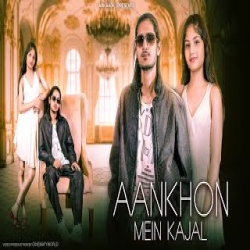 Aankho Mein Kajal - Ark Aadil Mp3 Song