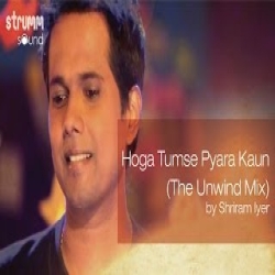 Hoga Tumse Pyara Kaun (New Version) Mp3 Song
