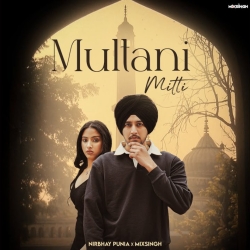 Multani Mitti - Nirbhay Punia, Mixsingh Mp3 Song