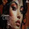 Chupke Se (Remix) Aftermorning