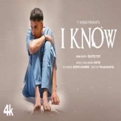 I Know - Rap ID, Akshita Sharma Mp3 Song