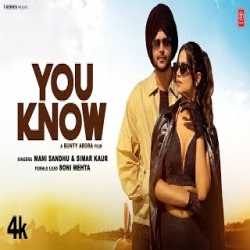 You Know - Mani Sandhu, Simar Kaur Mp3 Song