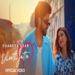 Dheeth Jatta - Chandra Brar Mp3 Song