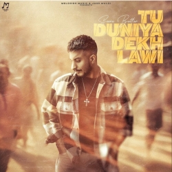 Tu Duniya Dekh Lawi - Seera Buttar Mp3 Song