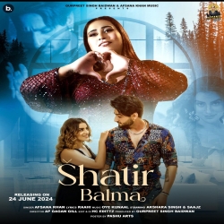 Shatir Balma - Afsana Khan Mp3 Song