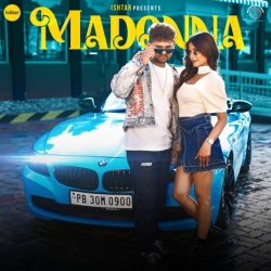 Madonna - Komal Chaudhary, Micky Arora Mp3 Song