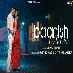 Baarish Hoti Hai - Saaj Bhatt Mp3 Song
