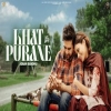 Khat Purane - Joban Sandhu