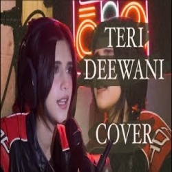 Teri Deewani (Cover) Nehaal Naseem Mp3 Song