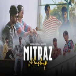 Mitraz (Mashup 2024) Naresh Parmar Mp3 Song