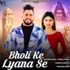Bholi Ke Lyana Se - Gulshan Music, Swara Verma