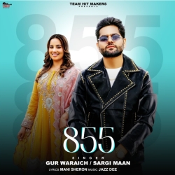 855 - Gur Waraich, Sargi Maan Mp3 Song