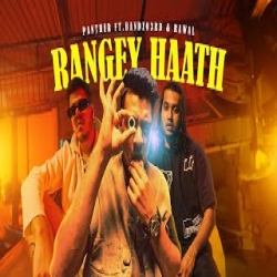 Rangey Haath - Panther ft. Bandzo3rd, Rawal Mp3 Song