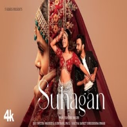 Suhagan - Tanishk Bagchi Mp3 Song