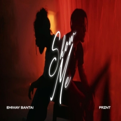 Show Me - Prznt x Emiway Bantai Mp3 Song