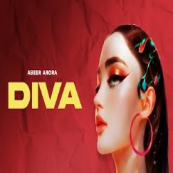 Diva - Abeer Arora Mp3 Song