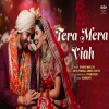 Tera Mera Viah - Shahid Mallya