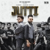 Jutti - Sabba, Hunar Sidhu