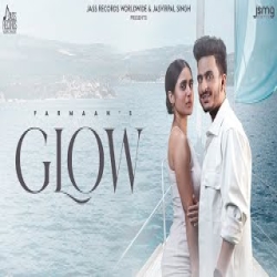 Glow - Farmaan Mp3 Song