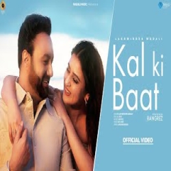Kal Ki Baat - Lakhwinder Wadali Mp3 Song