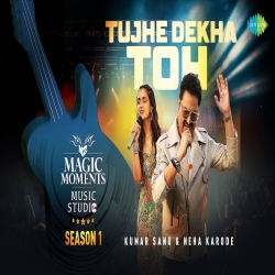 Tujhe Dekha Toh - Kumar Sanu, Neha Karode Mp3 Song