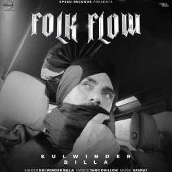 Folk Flow - Kulwinder Billa Mp3 Song