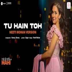 Tu Hai To Dil Dhadakta Hai (Female Version) Mp3 Song