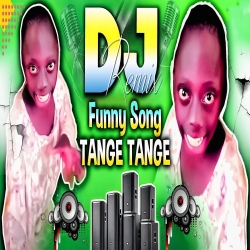 Tange Tange (Remix) Mp3 Song