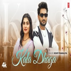 Kala Dhaga - Rohit Pharaliya Mp3 Song