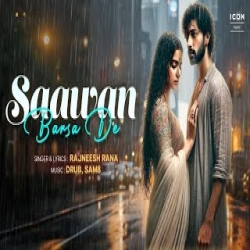 Saawan Barsa De - Rajneesh Rana Mp3 Song