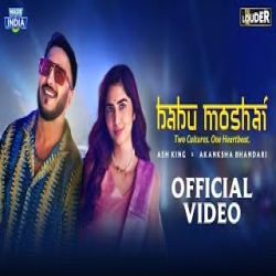 Babu Moshai - Ash King Mp3 Song
