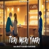 Teri Meri Yaari Tut Gayi Hai - Saaj Bhatt